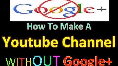 Youtube Channel Without Google+ 2013 [Tutorial]