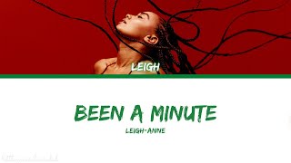 Leigh-Anne - Been A Minute (Lyrics)