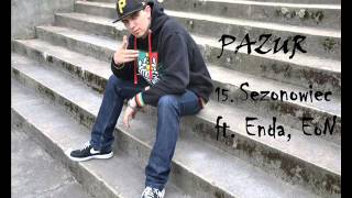 15. Pazur - Sezonowiec feat. Enda, EoN
