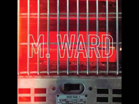 M. Ward - Girl From Conejo Valley