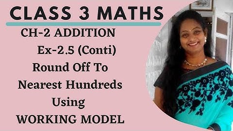 TRICKS to Round off to Nearest Hundreds + *Working Model* EASY METHOD (Concept + Ques) Pt 7 Class 3