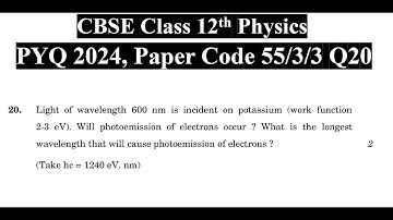 Class 12th Physics | Answer Key 2024 | CBSE Board | PYQ 2024 | Paper Code 55-3-3 | Set 3 | Q20