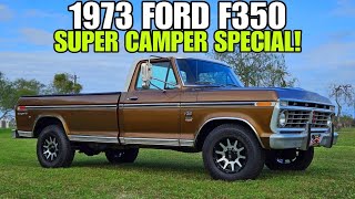 Deeper Look at our 1973 Ford F350 Super Camper Special!