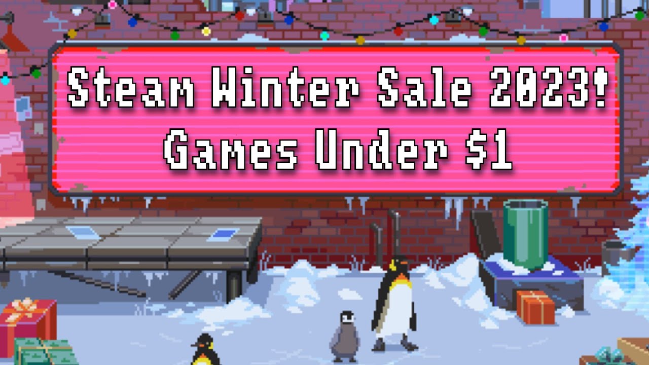 Steam Winter Sale 2023 - Games Under $1