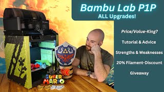 Bambu Lab P1P - All Upgrades! Cheap AND great? Tutorial, 3D-Printer Review and Giveaway!