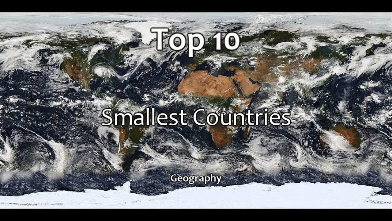 Top 10 Smallest Countries YouTube