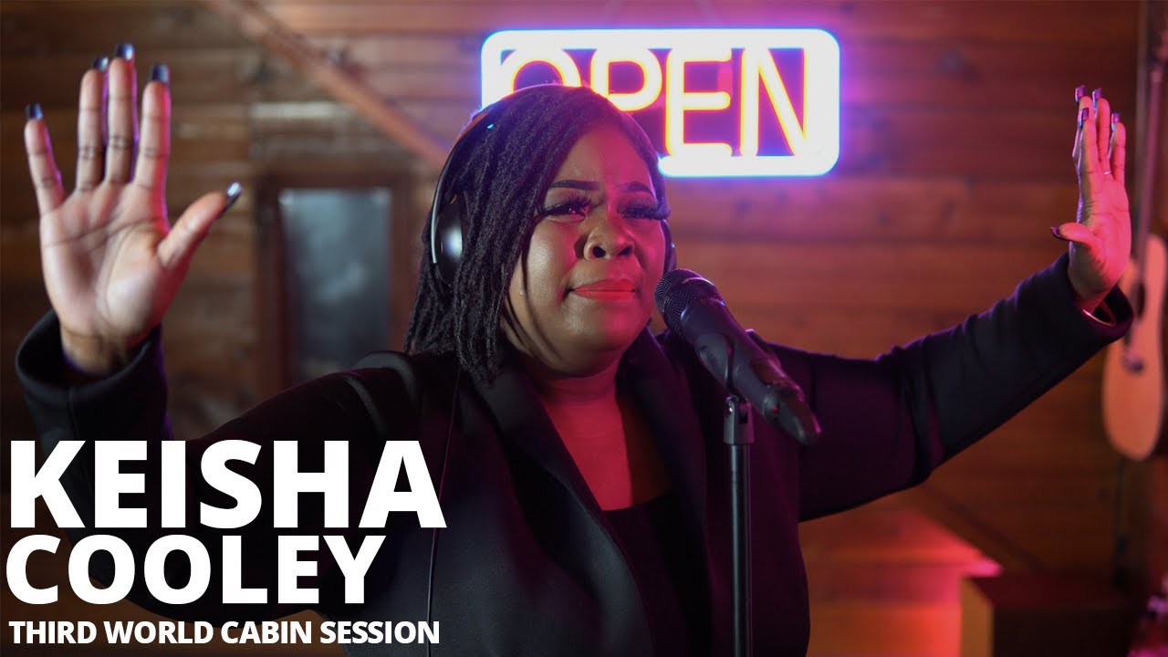 King of Glory Todd Dulaney | KEISHA COOLEY | Third World CABIN SESSION