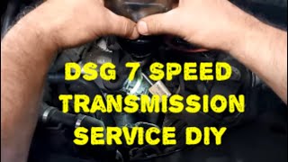 How to Trans Service DQ200 DSG 7 Speed DQ250 OBH7 0AM OCW Gear Oil Change &amp; Mechatronic Oil Change