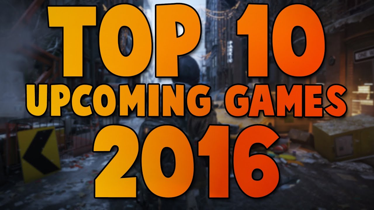 Top 10 Video Games 2016