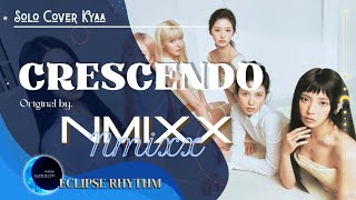[ECLIPSE RHYTHM] CRESCENDO - ORIGINAL SONG BY NMIXX || SOLO COVER 'KYAA' 🎸