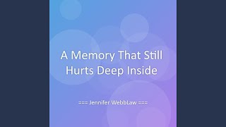 A Memory That Still Hurts Deep Inside
