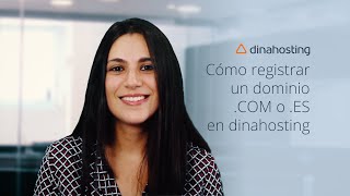 Ayuda dinahosting | Cómo registrar un dominio .COM o .ES en dinahosting