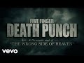 Five Finger Death Punch - Wrong Side of Heaven (Acoustic) [Lyric Video]