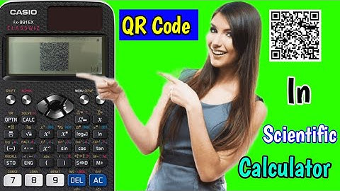 How to see QR code in scientific calculator