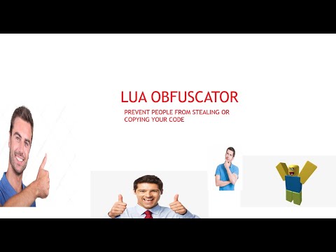 Lua Obfuscator (HOW TO PREVENT PEOPLE FROM STEALING/COPYING YOUR CODE)