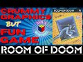 You've Never Heard of Room of Doom, But You Should Have