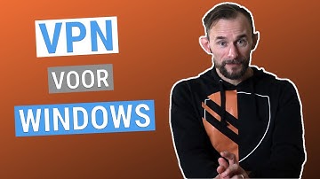 Beste VPN voor Windows 10 en PC