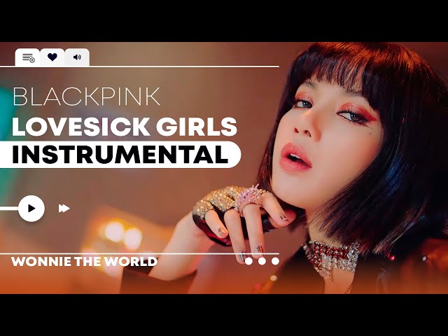 BLACKPINK - Lovesick Girls | Official Instrumental class=