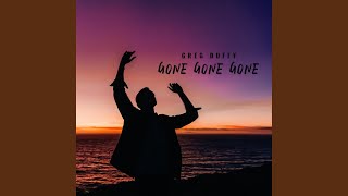 Gone Gone Gone