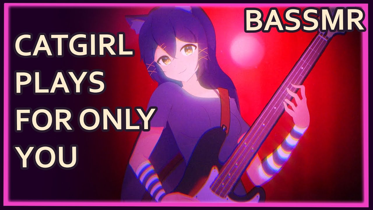 Catgirl Bassist plays just for you No One Else Showed Up | ASMR | [whispers] [bass guitar] [musical]