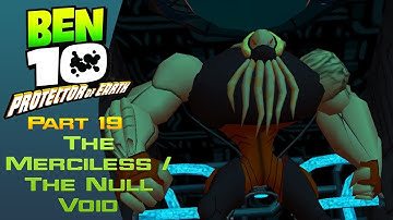 The Merciless and The Null Void - Walkthrough Part 19 - Ben 10: Protector of Earth |HD|