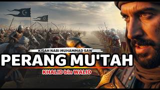 KISAH PERANG MU'TAH LENGKAP | STRATEGI KHALID BIN WALID YANG MENGGUNCANG ROMAWI