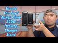 Should You Buy? Anker Prime 240W Desktop Charger Stand