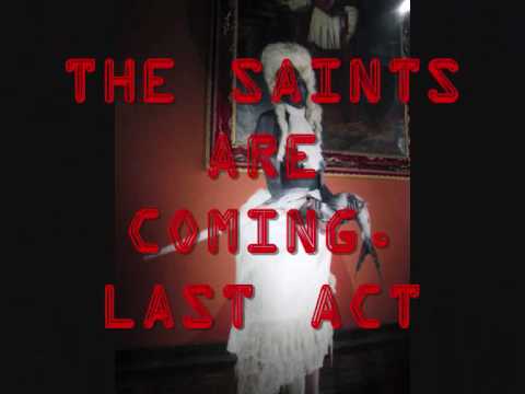 Matteo Basil. The Saints are coming. Last act. Gal...