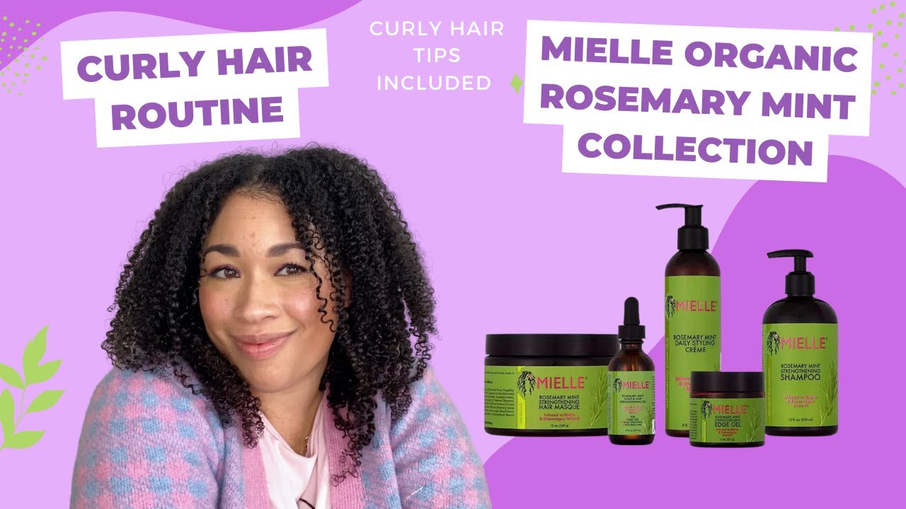 Curly Hair Routine  Mielle Organics Rosemary and Mint Collection 