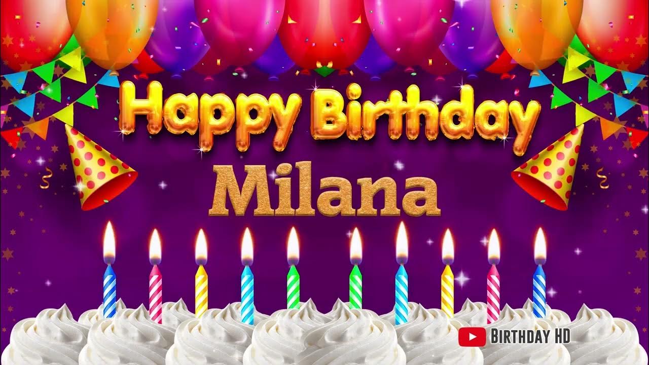Milana Happy birthday To You - Happy Birthday song name Milana 🎁 - YouTube