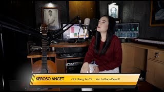 LUTFIANA DEWI R - KEROSO ANGET [Official Music Video]