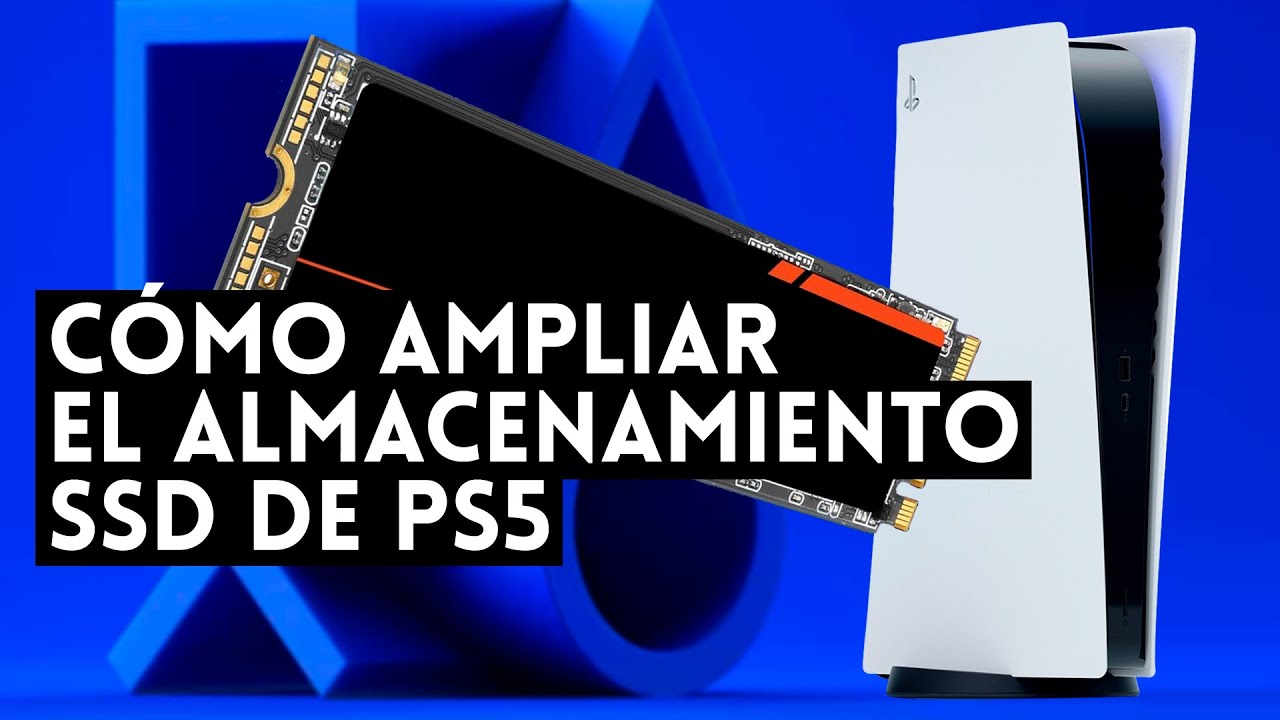 PS5: Cómo AMPLIAR el ALMACENAMIENTO SSD - Tutorial y las mejores