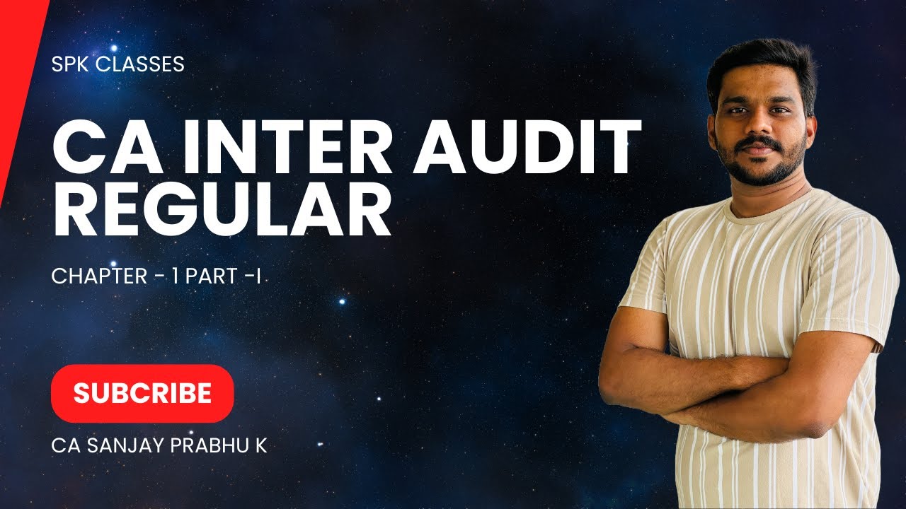 CA INTER AUDIT REGULAR : CHAPTER -1 PART-I - YouTube