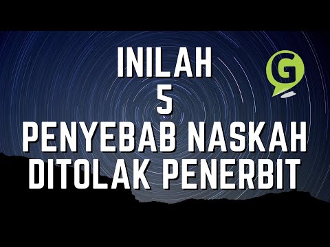 Video: Mengapa naskah ditolak?