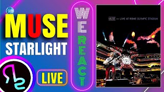 We React To MUSE - Starlight (Live at Rome Olympic Stadium)