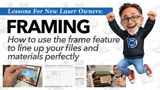 Laser Tips 101: Using the Frame Feature to Align Your Design on Your Material