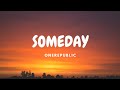 OneRepublic - Someday (Lyric Video)