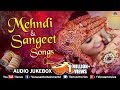 Mehndi & Sangeet Songs | Best Bollywood Wedding Songs | JUKEBOX | Hits Songs