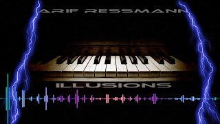 Arif Ressmann - Illusions (reprise version)