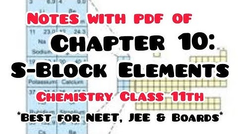 S-block Elements|| Notes with pdf || Chemistry || Class 11th