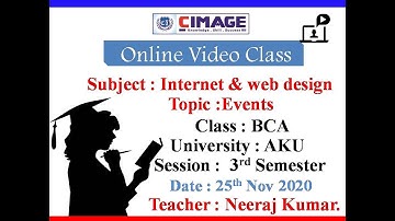 INTERNET & WEB DESIGN(EVENTS)BY:-NEERAJ KUMAR SINGH