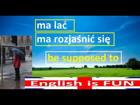 Dzisiaj ma lać | Ma rozjaśnić się | Użyj be supposed to | Angielski @english-is-fun