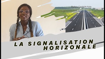 LA SIGNALISATION HORIZONTALE