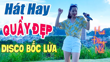 Hạ Long Biển Nhớ...Huê Đồng Nát ❤️ Nhạc Sống Disco Bốc Lửa - Nhảy Đẹp Ai Xem Cũng Thích 😂