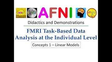 [AFNI Academy] AFNI Time Series Analysis (part 1/8): Linear Model