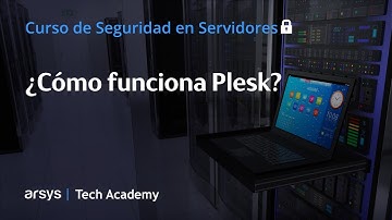35. ¿Cómo funciona Plesk? | Seguridad en Servidores