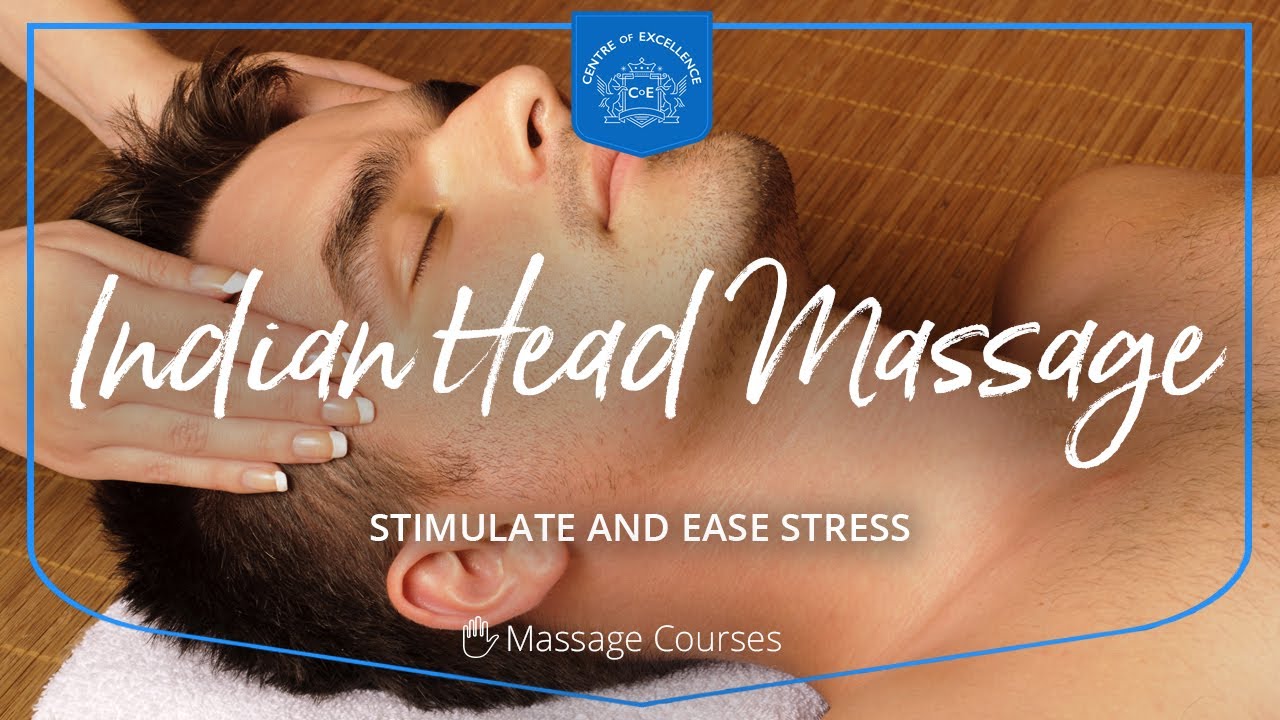 Indian Head Massage Diploma Course Centre Of Excellence