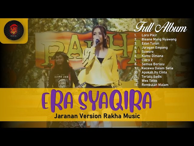 FULL ALBUM ERA SYAQIRA || JARANAN GEDRUK SAMBOYOAN  #RAKHAMUSIC class=