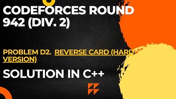 Codeforces Round 942 (Div. 2) Problem D2. Reverse Card (Hard Version) Full Solution In C++
