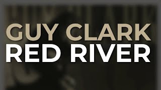 Watch Guy Clark Red River video